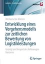 „Entwicklung eines Vorgehensmodells zur zeitlichen Bewertung von Logistikleistungen“ von Michaela Ida Matzen. Springer-Logo.