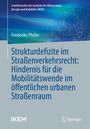 Titel: "Strukturdefizite im Straßenverkehrsrecht: Hindernis für die Mobilitätswende im öffentlichen urbanen Straßenraum" von Friederike Pfeifer, Verlag: Springer, Serie: IKEM. Oben ein schematischer Globus.