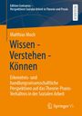 Matthias Moch: Wissen – Verstehen – Können. Erkenntnis- und handlungswissenschaftliche Perspektiven. Orange und blau.