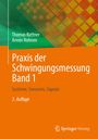 Buchtitel: "Praxis der Schwingungsmessung Band 1", Autoren: Thomas Kuttner, Armin Rohnen, Thema: Systeme, Sensoren, Signale.
