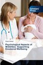 Shadi Bahari: Psychological Aspects of Midwifery: Supporting Emotional Wellbeing, Buch