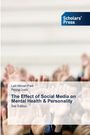 Lalit Mohan Pant: The Effect of Social Media on Mental Health & Personality, Buch