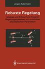 Jürgen Ackermann: Robuste Regelung, Buch