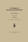 Albert Einstein: Die Grundlagen der Einsteinschen Gravitationstheorie, Buch