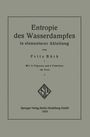 Fritz Bürk: Entropie des Wasserdampfes in elementarer Ableitung, Buch
