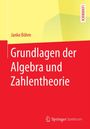 Janko Böhm: Grundlagen der Algebra und Zahlentheorie, Buch