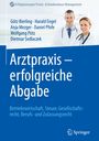 Götz Bierling: Arztpraxis - erfolgreiche Abgabe, Buch