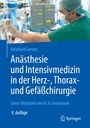Reinhard Larsen: Anästhesie und Intensivmedizin in der Herz-, Thorax- und Gefäßchirurgie, Buch