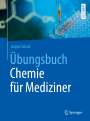 Jürgen Schatz: Übungsbuch Chemie für Mediziner, Buch