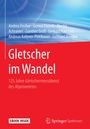 Andrea Fischer: Gletscher im Wandel, Buch,Div.