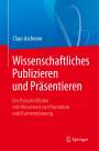Claus Ascheron: Wissenschaftliches Publizieren und Präsentieren, Buch
