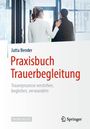 Jutta Bender: Praxisbuch Trauerbegleitung, Buch