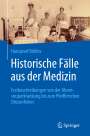 Hansjosef Böhles: Historische Fälle aus der Medizin, Buch