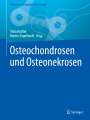 : Osteochondrosen und Osteonekrosen, Buch