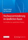 Karl Auerswald: Hochwasserminderung im ländlichen Raum, Buch