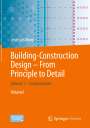 José Luis Moro: Building-Construction Design - From Principle to Detail, Buch,Buch