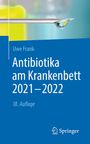 Uwe Frank: Antibiotika am Krankenbett 2021 - 2022, Buch,EPB