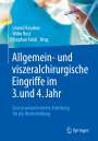 : Allgemein- und viszeralchirurgische Eingriffe im 3. und 4. Jahr, Buch