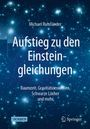 Michael Ruhrländer: Aufstieg zu den Einsteingleichungen, Buch