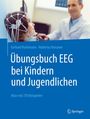 Gerhard Kurlemann: Übungsbuch EEG bei Kindern und Jugendlichen, Buch