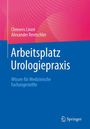 Clemens Linné: Arbeitsplatz Urologiepraxis, Buch