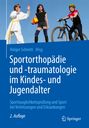 : Sportorthopädie und -traumatologie im Kindes- und Jugendalter, Buch