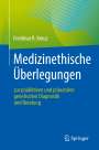 Friedmar R. Kreuz: Medizinethische Überlegungen zur prädiktiven und pränatalen genetischen Diagnostik und Beratung, Buch