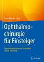 : Ophthalmochirurgie für Einsteiger, Buch