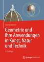 Georg Glaeser: Geometrie und ihre Anwendungen in Kunst, Natur und Technik, Buch