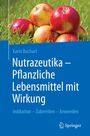 Karin Buchart: Nutrazeutika - Pflanzliche Lebensmittel mit Wirkung, Buch