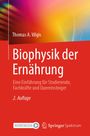 Thomas A. Vilgis: Biophysik der Ernährung, Buch