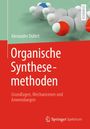 Alexander Düfert: Organische Synthesemethoden, Buch
