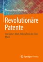 Thomas Heinz Meitinger: Revolutionäre Patente, Buch
