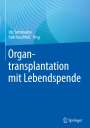 : Organtransplantation mit Lebendspende, Buch