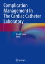 : Complication Management In The Cardiac Catheter Laboratory, Buch