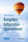 Jürgen Ordemann: Ratgeber Adipositas-Operationen, Buch