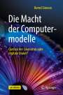 Bernd Simeon: Die Macht der Computermodelle, Buch