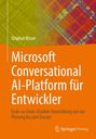 Stephan Bisser: Microsoft Conversational AI-Platform für Entwickler, Buch