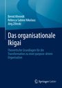 Bernd Ahrendt: Das organisationale Ikigai, Buch