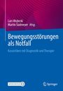 : Bewegungsstörungen als Notfall, Buch