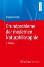 Andreas Bartels: Grundprobleme der modernen Naturphilosophie, Buch
