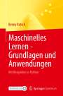 Benny Botsch: Maschinelles Lernen - Grundlagen und Anwendungen, Buch
