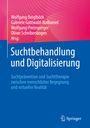 : Suchtbehandlung und Digitalisierung, Buch