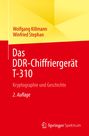 Winfried Stephan: Das DDR-Chiffriergerät T-310, Buch