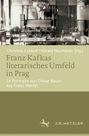 : Franz Kafkas literarisches Umfeld in Prag, Buch