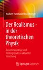 Norbert Hermann Hinterberger: Der Realismus - in der theoretischen Physik, Buch