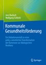 Wolfgang Schlicht: Kommunale Gesundheitsförderung, Buch