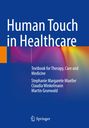 Stephanie Margarete Mueller: Human Touch in Healthcare, Buch