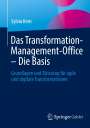 Sylvia Kern: Das Transformation-Management-Office ¿ Die Basis, Buch