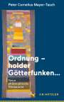 Peter Cornelius Mayer-Tasch: Ordnung ¿ holder Götterfunken¿, Buch